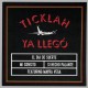 Ticklah - Ya Llegó