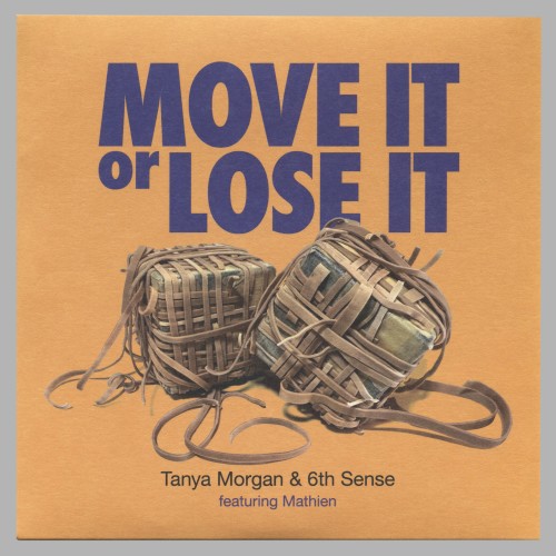 Tanya Morgan - Move It Or Lose It